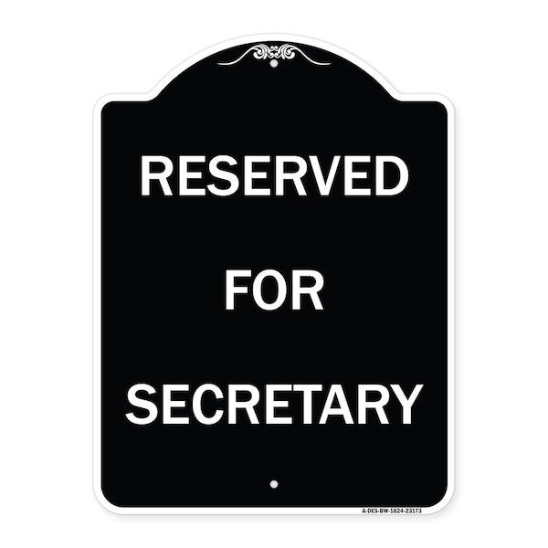 Signmission Reserved for Secretary Heavy-Gauge Aluminum Architectural Sign, 24" x 18", BW-1824-23173 A-DES-BW-1824-23173 - main